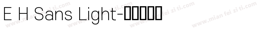 E H Sans Light字体转换